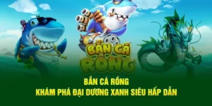Cách Chơi Bắn Cá Rồng VN88: Hành Trình Săn Rồng, Nhận Thưởng Khủng Đang Chờ