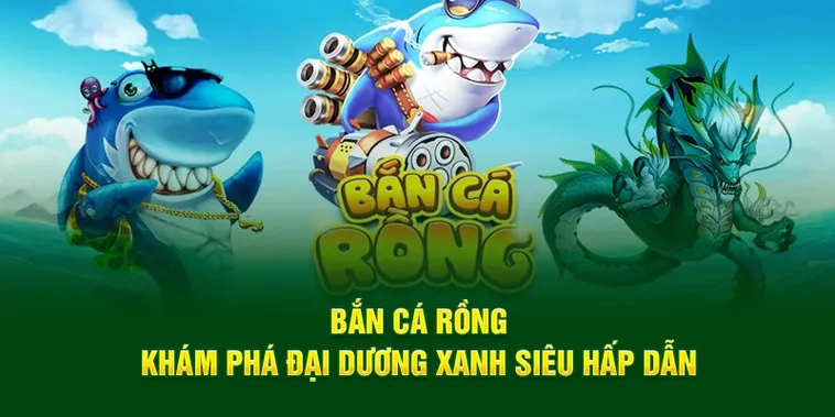 Cách Chơi Bắn Cá Rồng VN88: Hành Trình Săn Rồng, Nhận Thưởng Khủng Đang Chờ